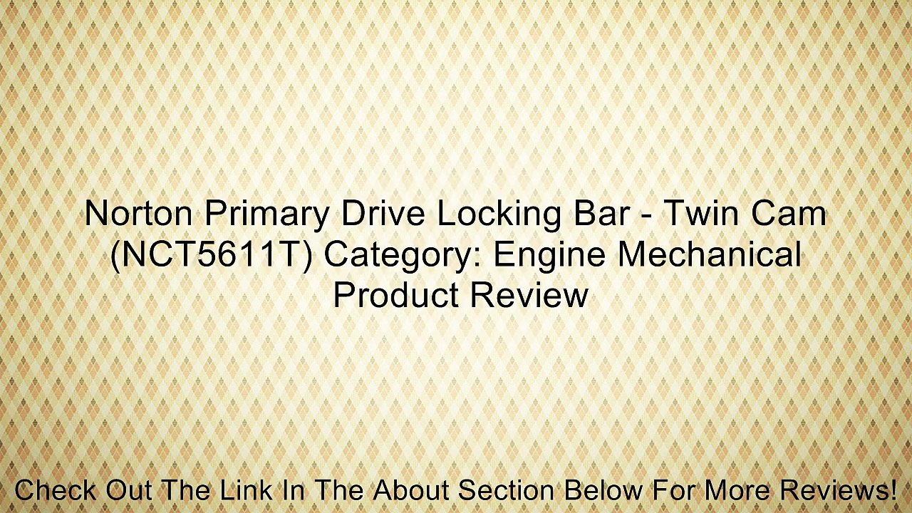Norton Primary Drive Locking Bar - Twin Cam (NCT5611T) Category: Engine Mechanical Review