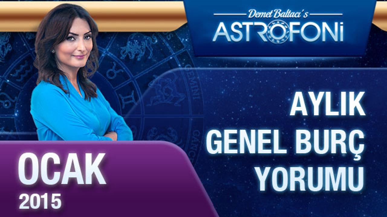 Ocak 2015 aylık astroloji ve burç yorumu videosu