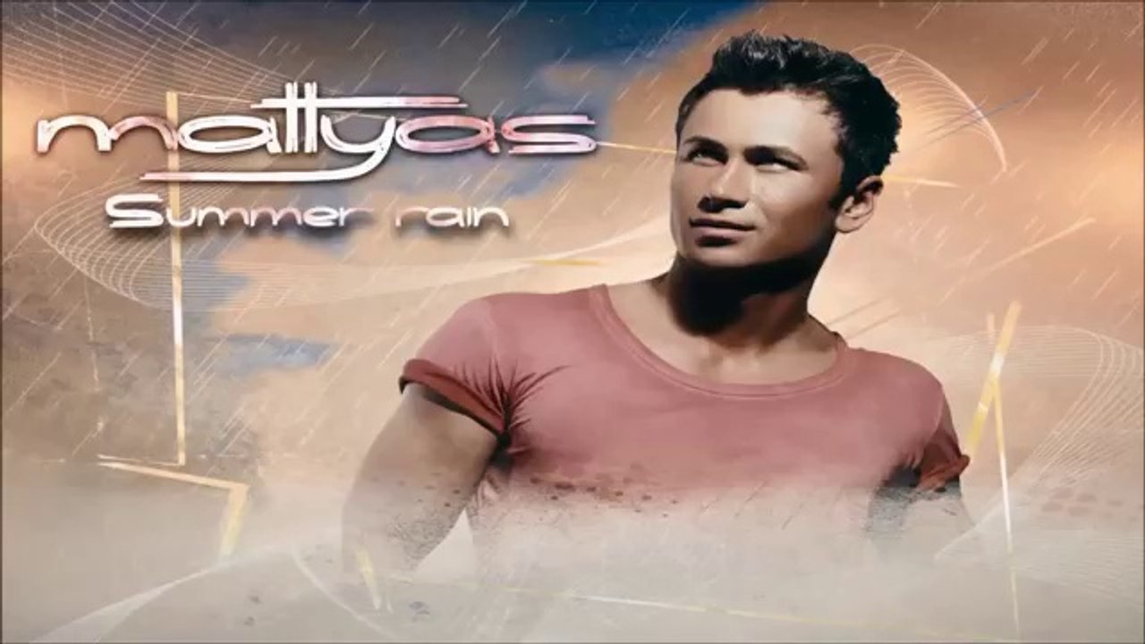 Mattyas - Summer Rain.(MR47AA)