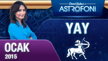 YAY burcu aylık yorumu (Ocak 2015)