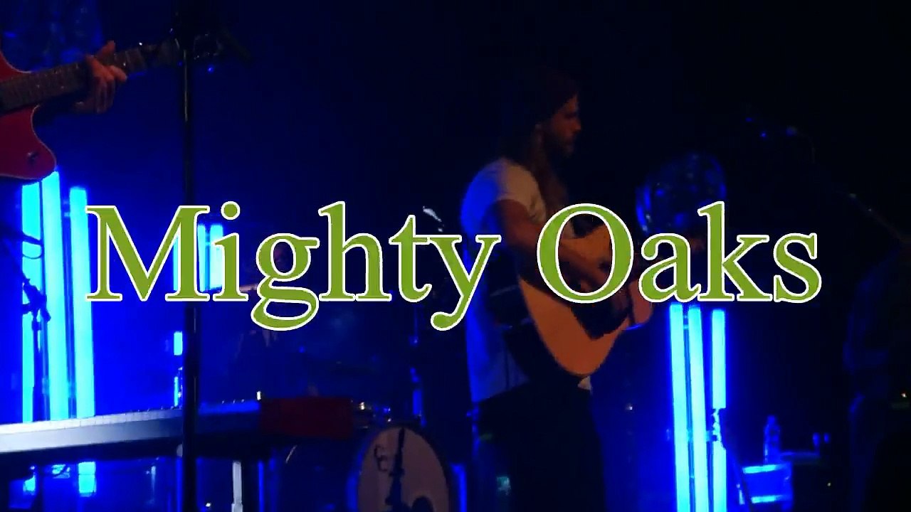 02 Mighty Oaks - Seven Days @ Köln, Live Music Hall 21.12.14 - The Golden Road Tour