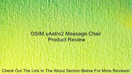 OSIM uAstro2 Massage Chair Review
