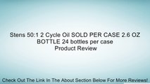 Stens 50:1 2 Cycle Oil SOLD PER CASE 2.6 OZ BOTTLE 24 bottles per case Review