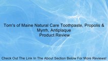 Tom's of Maine Natural Care Toothpaste, Propolis & Myrrh, Antiplaque Review