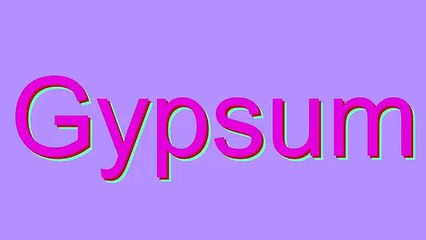 Master the Correct Pronunciation of 'Gypsum' 🧱