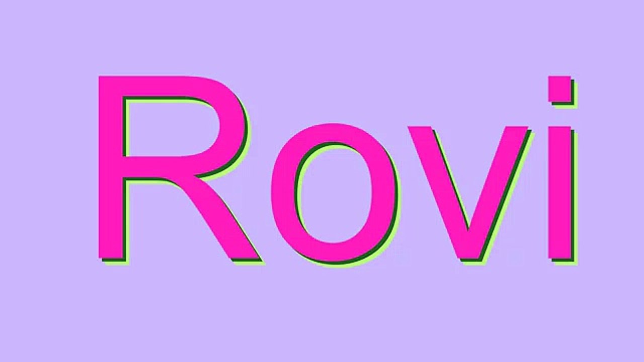 How to Pronounce Rovi
