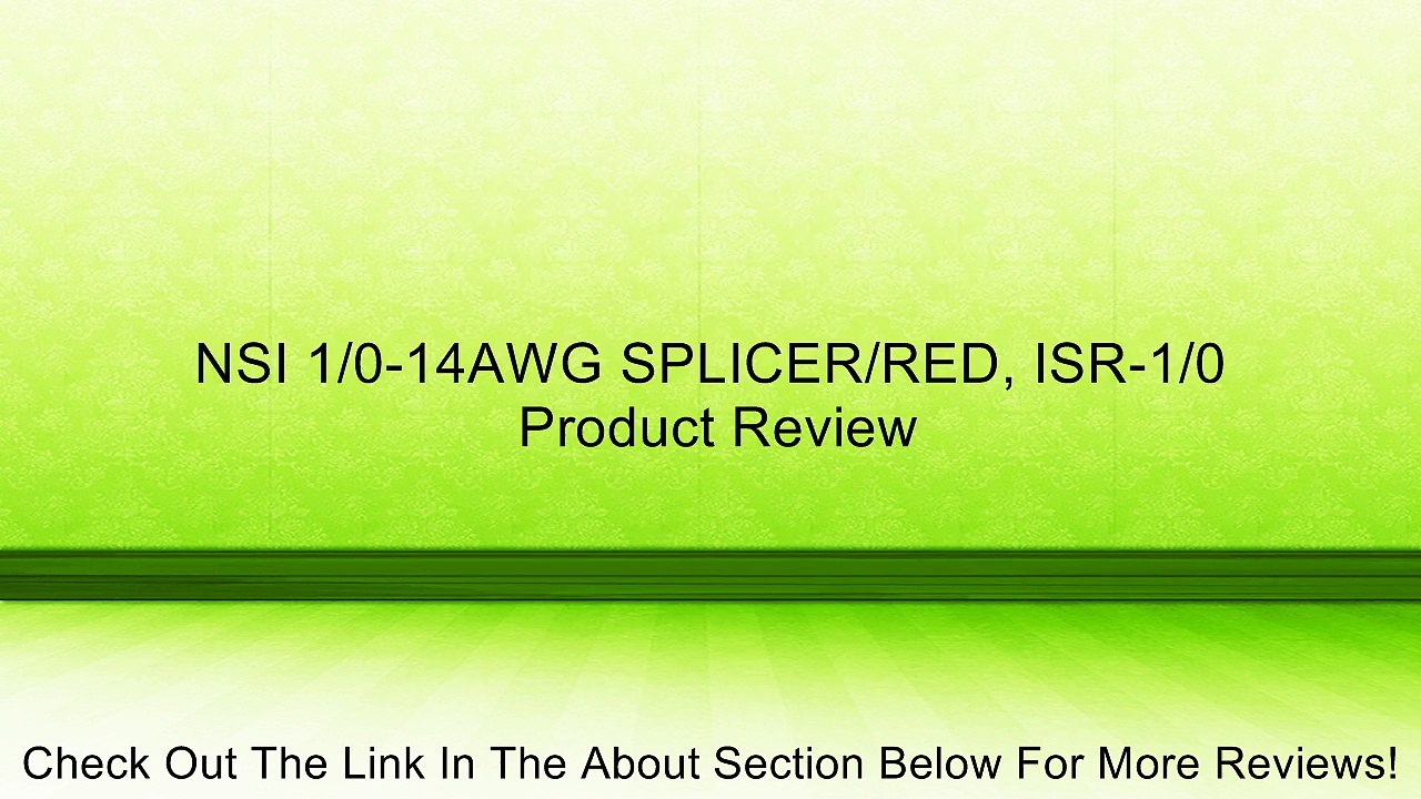 NSI 1/0-14AWG SPLICER/RED, ISR-1/0 Review