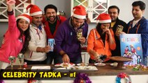 Christmas Special 2014 Celebrity Tadka With Classmates Team - Cake Decoration - Part 1