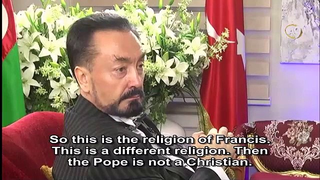 Adnan Oktar: The Pope accepts Darwinism and materialism but he should accept the Bible instead