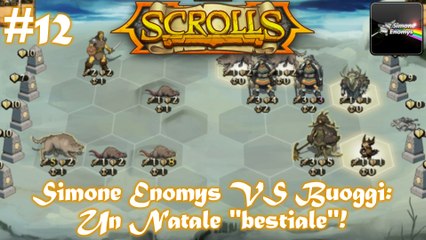 SCROLLS - Simone Enomys VS Buoggi: Un Natale bestiale!