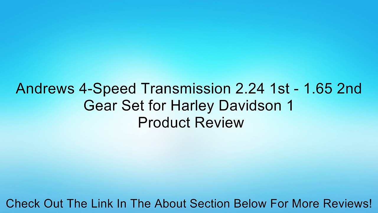 Andrews 4-Speed Transmission 2.24 1st - 1.65 2nd Gear Set for Harley Davidson 1 Review
