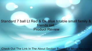 Standard 7 ball Lt Red & Dk Blue totable small family & friends set. Review