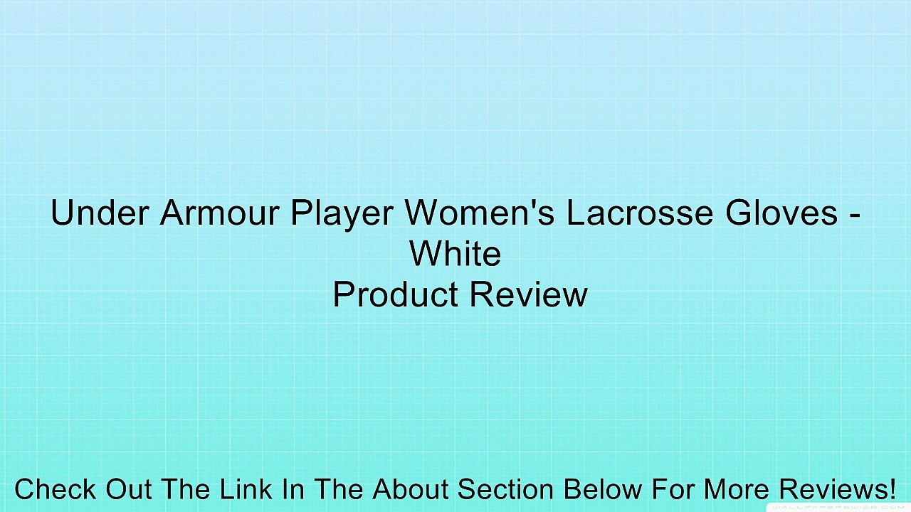 Under Armour Player Women's Lacrosse Gloves - White Review