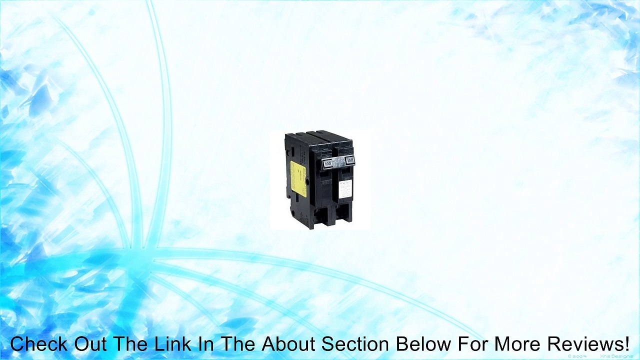 HOM2100C HomeLine 100 Amp Circuit Breaker by Square D Review