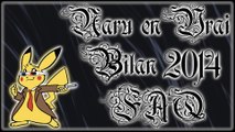 Naru en vrai - Bilan 2014 & FAQ