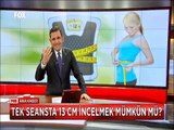 Tek Seansta ağrısız ameliyatsız 13 Santim incelmek mümkün mü