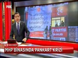 MHP Binasında Hırsızlık Babadan oğula değil Pankartı krizi çıktı