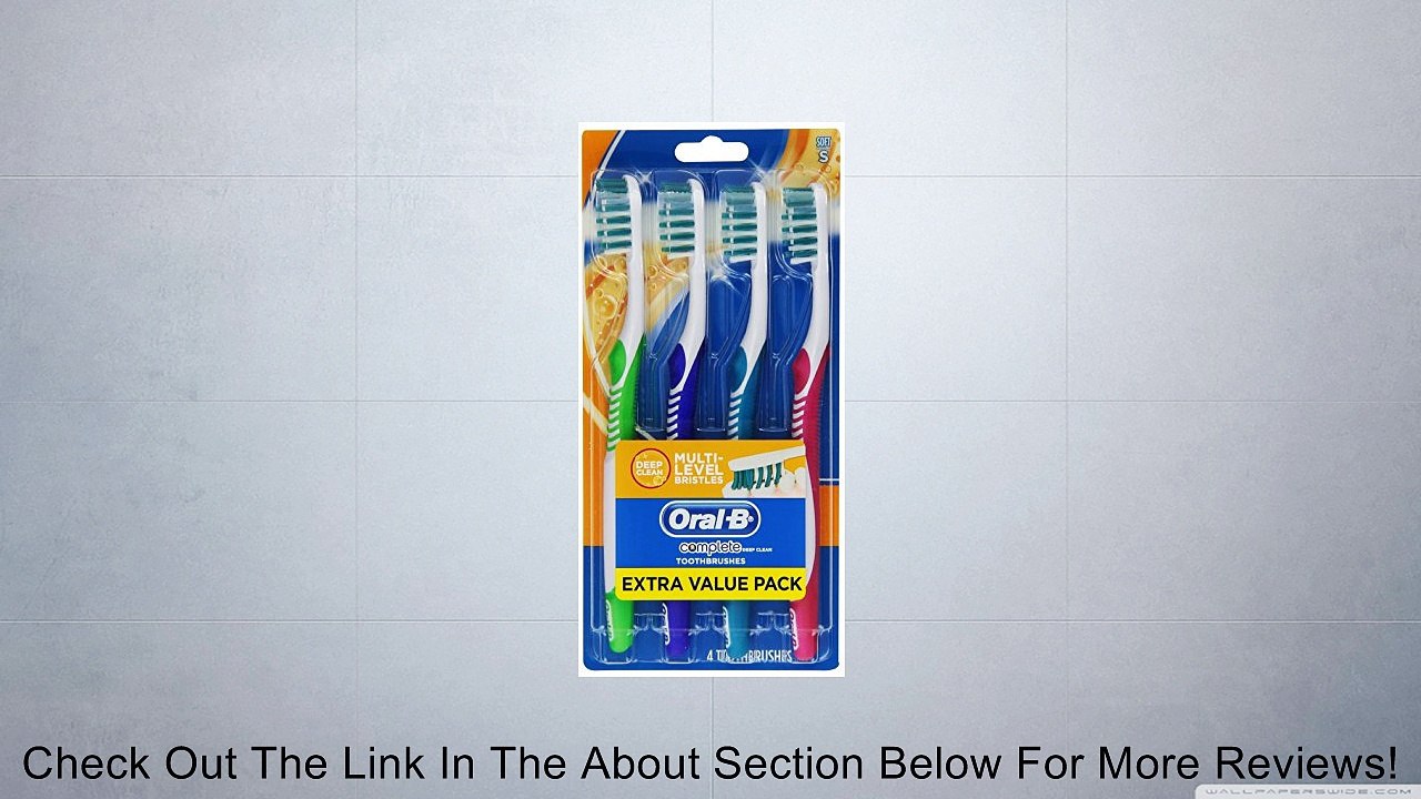 Oral-B Complete Deep Clean Soft Bristles Toothbrush, 4 Count Review