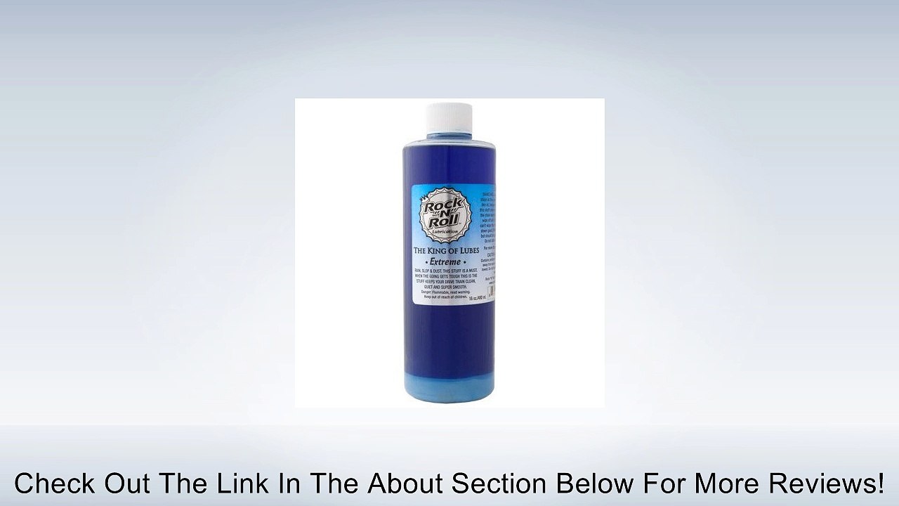 Rock N Roll Extreme Lube - 16oz Review