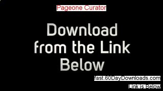 Pageone Curator Review and Risk Free Access (FAST ACCESS)