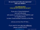 Are you a Professional/Business man looking for a 'Real Lady'?