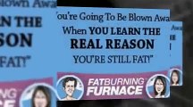 Fat Burning Furnace - Fast and Permanent Fat Loss
