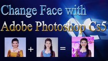 How to Change Face With Adobe Photoshop Cs5/Cs6