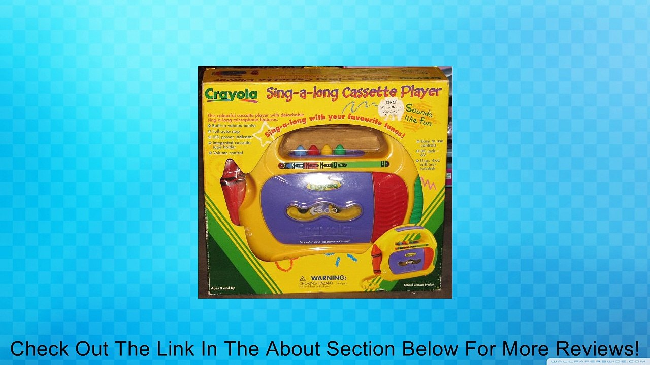 CRAYOLA SING A LONG CASSSETTE PLAYER Review