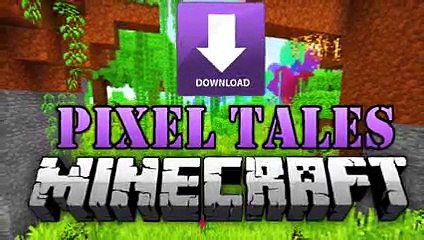 Minecraft PIXEL TALES (Download   Installation)