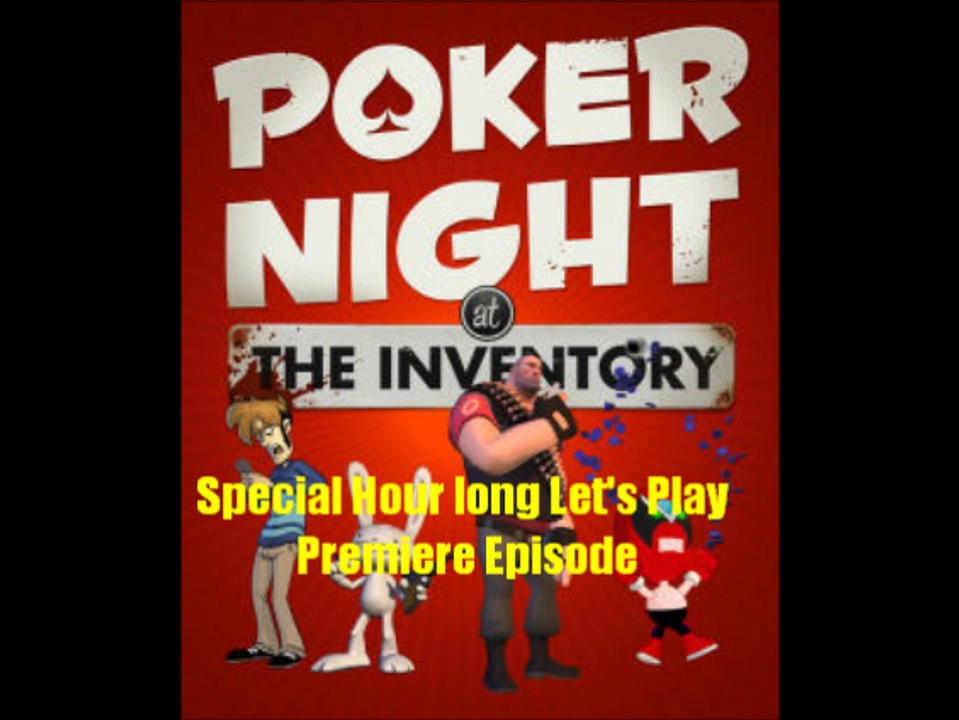 Let's Play Poker Night at the Inventory Episode 1