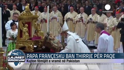 PAPA FRANÇESKU BAN THIRRJE PËR PAQE