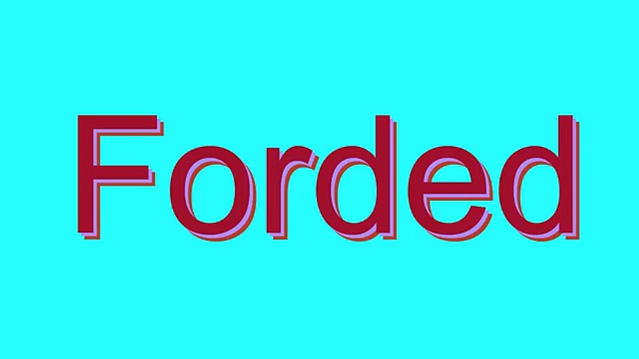 How to Pronounce Forded