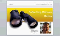 DON'T BUY Coffee Shop Millionaire - Coffee Shop Millionaire Review July 2012