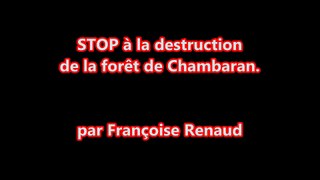 STOP à la destruction de la forêt de Chambaran (en Isère).