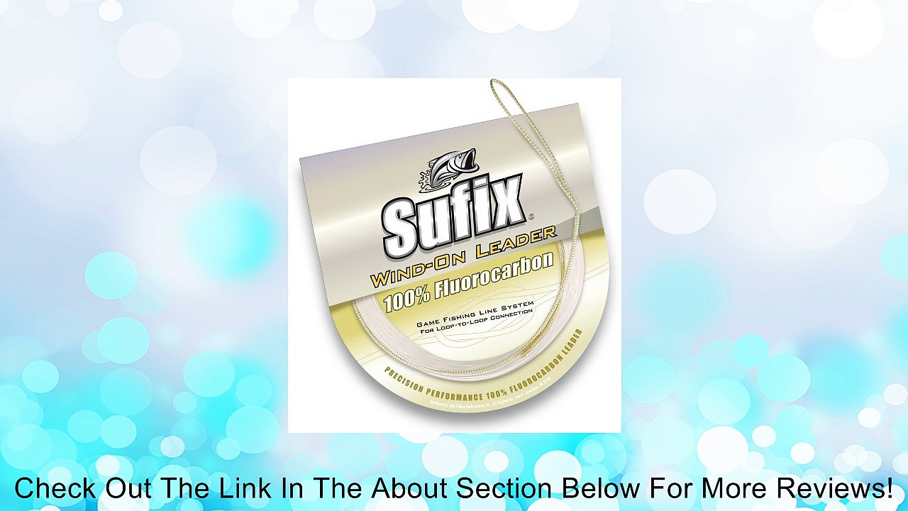 Sufix Wind-On Fluorocarbon Leader Fishing Line-33-Feet Leader Review