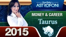 Astrology forecasts for Taurus in 2015. Videos on Business & Money & Career