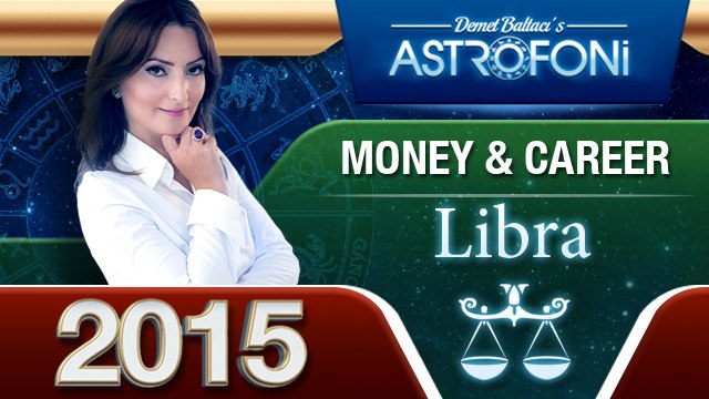 Astrology forecasts for Libra in 2015. Videos on Business & Money & Career