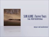 Sam Alone - Forever Yours