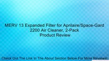 MERV 13 Expanded Filter for Aprilaire/Space-Gard 2200 Air Cleaner, 2-Pack Review