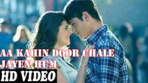 Aa Kahin Door Chale Jayen Hum || Love Making Full Song HD