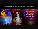 Fresh Entertainment Ideas for a Successful Corporate Event