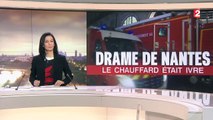 Drame de Nantes : le chauffard était ivre