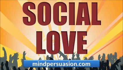 Social Love - Magnetic Charisma