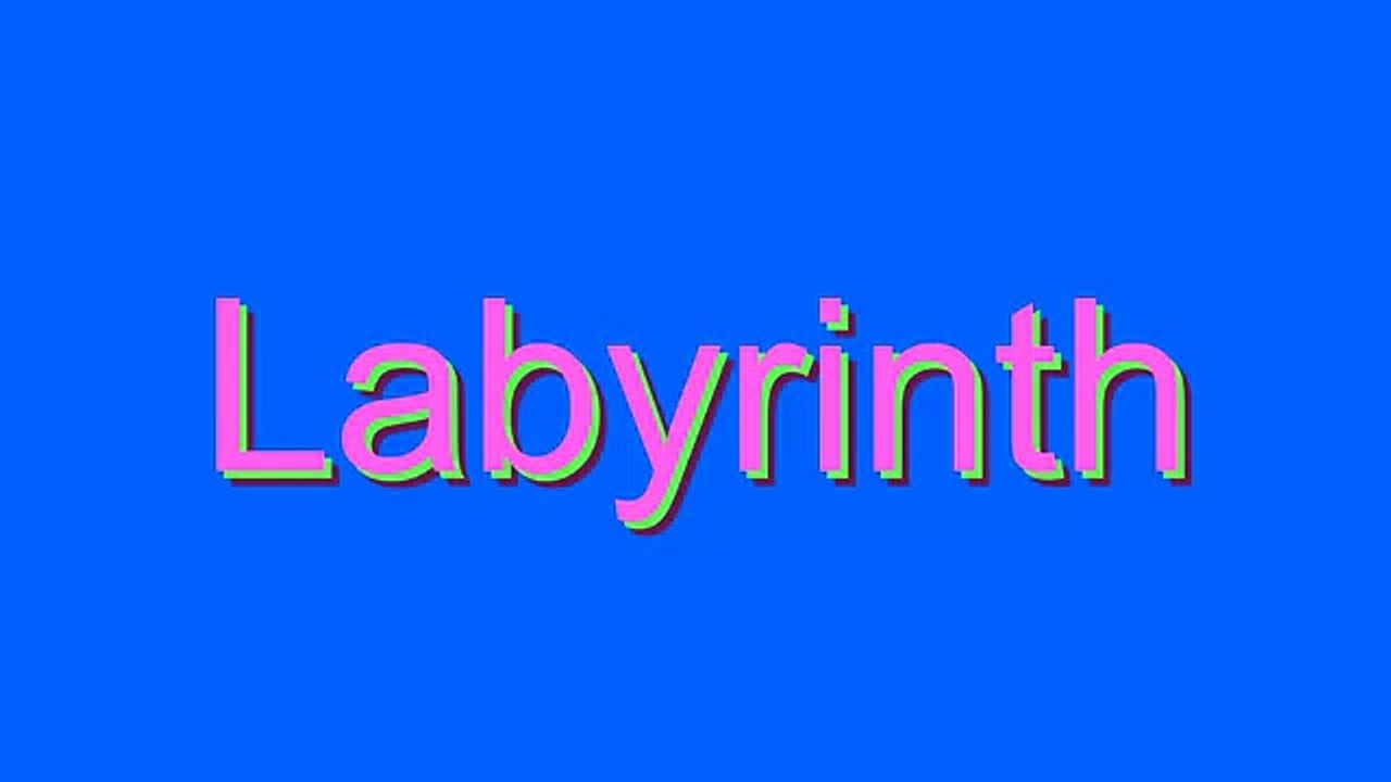 How to Pronounce Labyrinth video Dailymotion
