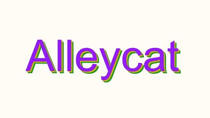 How to Pronounce Alleycat