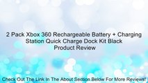 2 Pack Xbox 360 Rechargeable Battery   Charging Station Quick Charge Dock Kit Black Review