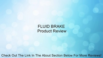 FLUID BRAKE Review
