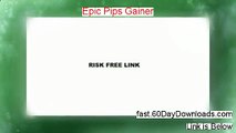 Epic Pips Gainer 2.0 Review, does it work (instrant access)
