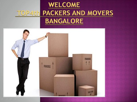 Packers and Movers Bangalore @ top4th.in/packers-and-movers-bangalore/
