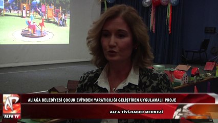 Aliağa Belediyesi Çocuk Evi’nden Yaratıcılığı Geliştiren Uygulamalı  Proje (1)